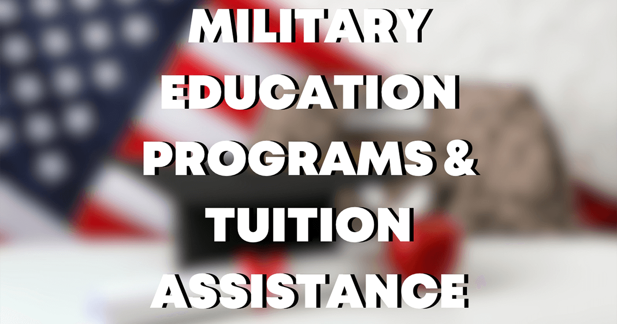 Military Education Benefits for Service Members & Veterans