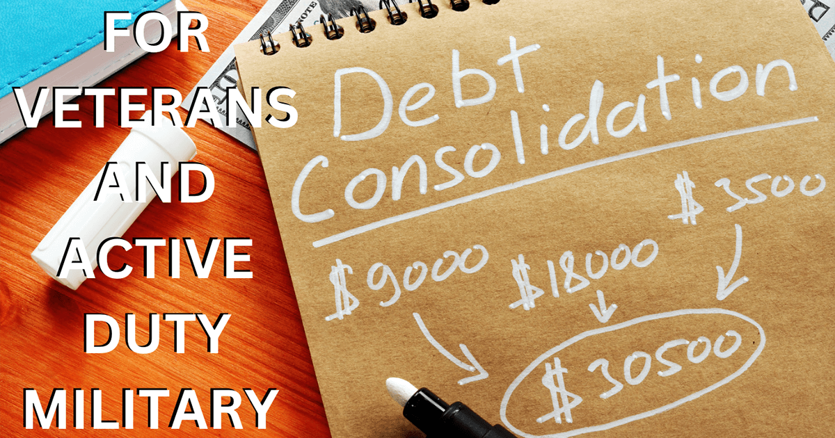 Military & VA Debt Consolidation Loans for Debt Relief